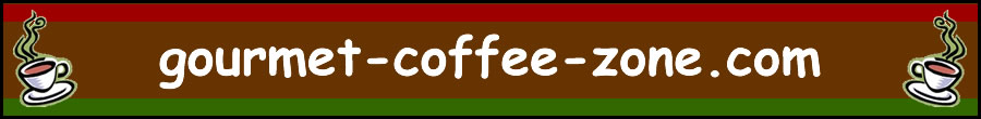 Gourmet Coffee Zone - Celebrating The Ultimate Gourmet Coffee Experience